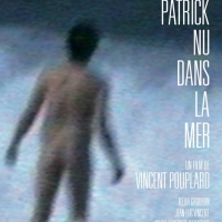 « Patrick nu dans la mer » en projections à Betton, Paris et Nantes – du 5 au 13 juin